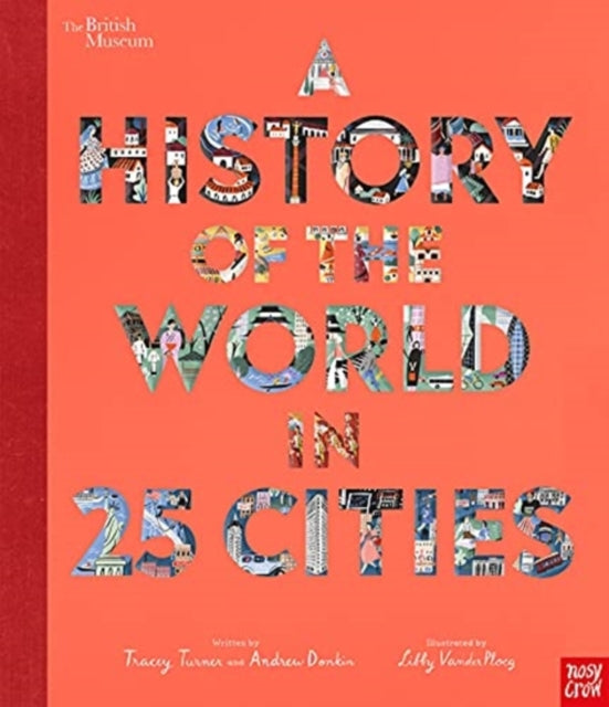 British Museum: A History of the World in 25 Cities-9781788006712