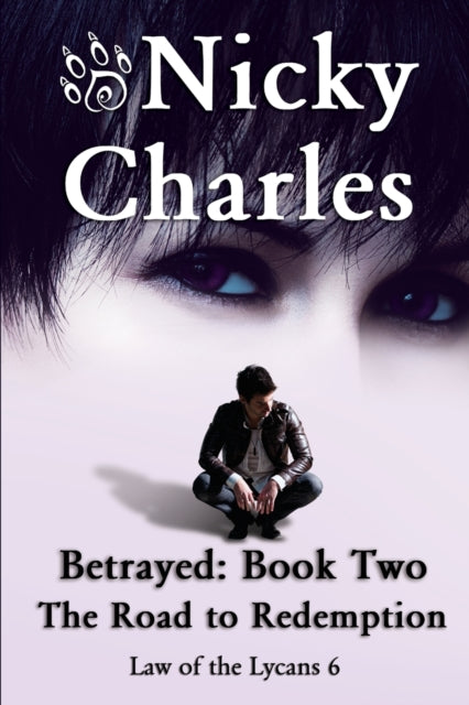 Betrayed : Book Two - The Road to Redemption : 6-9781989058183